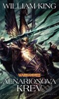Kniha: Warhammer: Aenarionova krev (William King). Polaris, 2019 Kniha: Warhammer: Aenarionova krev (William King). Polaris, 2019