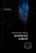 Kniha: Kosmické záření (Dobroslava Provazníková - Vydomusová). EdiceX, 2014 Kniha: Kosmické záření (Dobroslava Provazníková - Vydomusová). EdiceX, 2014