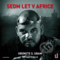 Audiokniha: Sedm let v Africe (audiokniha) (Obonete S. Ubam). OneHotBook, 2019 Audiokniha: Sedm let v Africe (audiokniha) (Obonete S. Ubam). OneHotBook, 2019