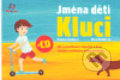 Kniha: Jména dětí - kluci + CD (Kristýna Radějová a Marie Koláčková). Aliva-LEEB, 2007 Kniha: Jména dětí - kluci + CD (Kristýna Radějová a Marie Koláčková). Aliva-LEEB, 2007
