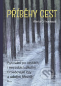 Kniha: Příběhy cest (Alena Crhonková). Poznání, 2019 Kniha: Příběhy cest (Alena Crhonková). Poznání, 2019