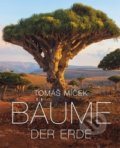 Kniha: Bäume der Erde (Tomáš Míček). Slovart, 2019 Kniha: Bäume der Erde (Tomáš Míček). Slovart, 2019