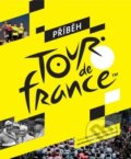 Kniha: Příběh Tour de France (Andy McGrath, Luke Edwardes-Evans a Serge Laget). Slovart CZ, 2019 Kniha: Příběh Tour de France (Andy McGrath, Luke Edwardes-Evans a Serge Laget). Slovart CZ, 2019