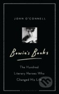 Kniha: Bowie's Books (John O'Connell). Bloomsbury, 2019 Kniha: Bowie's Books (John O'Connell). Bloomsbury, 2019
