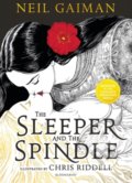 Kniha: The Sleeper and the Spindle (Neil Gaiman). Bloomsbury, 2019 Kniha: The Sleeper and the Spindle (Neil Gaiman). Bloomsbury, 2019