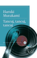 Tancuj, tancuj, tancuj - Haruki Murakami, 2019