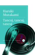 Kniha: Tancuj, tancuj, tancuj (Haruki Murakami). Slovart, 2019 Kniha: Tancuj, tancuj, tancuj (Haruki Murakami). Slovart, 2019