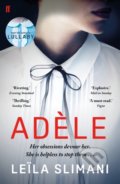 Kniha: Adele (Leila Slimani). Faber and Faber, 2019 Kniha: Adele (Leila Slimani). Faber and Faber, 2019