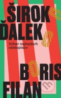 Kniha: Široko Ďaleko (Boris Filan), 2019 Kniha: Široko Ďaleko (Boris Filan), 2019