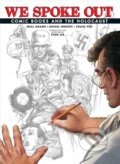 Kniha: We Spoke Out (Rafael Medoff). IDW, 2018 Kniha: We Spoke Out (Rafael Medoff). IDW, 2018