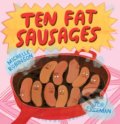 Kniha: Ten Fat Sausages (Michelle Robinson). Andersen, 2018 Kniha: Ten Fat Sausages (Michelle Robinson). Andersen, 2018