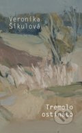 Kniha: Tremolo ostinato (Veronika Šikulová). Slovart, 2020 Kniha: Tremolo ostinato (Veronika Šikulová). Slovart, 2020