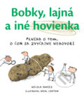 Kniha: Bobky, lajná a iné hovienka (Nicola Davies). Slovart, 2020 Kniha: Bobky, lajná a iné hovienka (Nicola Davies). Slovart, 2020