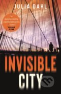 Kniha: Invisible City (Julia Dahl). Faber and Faber, 2018 Kniha: Invisible City (Julia Dahl). Faber and Faber, 2018