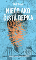 Kniha: Niečo ako čistá depka (Ned Vizzini), 2019 Kniha: Niečo ako čistá depka (Ned Vizzini), 2019