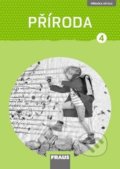 Kniha: Příroda 4 Příručka učitele nová generace (Iva Frýzová). Fraus, 2019 Kniha: Příroda 4 Příručka učitele nová generace (Iva Frýzová). Fraus, 2019