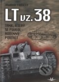 Kniha: LT vz. 38 tank, který se povedl (Vladimír Francev), 2019 Kniha: LT vz. 38 tank, který se povedl (Vladimír Francev), 2019