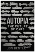 Kniha: Autopia (Jon Bentley). Atlantic Books, 2019 Kniha: Autopia (Jon Bentley). Atlantic Books, 2019