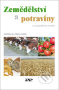 Kniha: Zemědělství a potraviny (Jana Poláková a Josef Holec). Profi Press, 2019 Kniha: Zemědělství a potraviny (Jana Poláková a Josef Holec). Profi Press, 2019