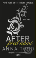 Kniha: After 5: Před námi (Anna Todd), 2020 Kniha: After 5: Před námi (Anna Todd), 2020