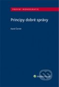Kniha: Principy dobré správy (Karel Černín). Wolters Kluwer ČR, 2019 Kniha: Principy dobré správy (Karel Černín). Wolters Kluwer ČR, 2019