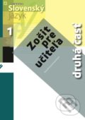 Kniha: Nový Slovenský jazyk 1 pre stredné školy (zošit pre učiteľa) - 2. časť (Milada Caltíková a kolektiv). Orbis Pictus Istropolitana, 2018 Kniha: Nový Slovenský jazyk 1 pre stredné školy (zošit pre učiteľa) - 2. časť (Milada Caltíková a kolektiv). Orbis Pictus Istropolitana, 2018