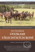 Kniha: Po Čechách stezkami ušlechtilých koní (Vladimír Rozehnal a Zdenka Rozehnalová). Lukáš Zeman, 2019 Kniha: Po Čechách stezkami ušlechtilých koní (Vladimír Rozehnal a Zdenka Rozehnalová). Lukáš Zeman, 2019