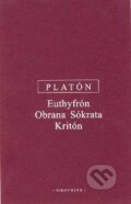 Kniha: Euthyfrón, Obrana Sókrata, Kritón (Platón). OIKOYMENH, 2005 Kniha: Euthyfrón, Obrana Sókrata, Kritón (Platón). OIKOYMENH, 2005