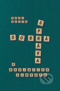 Kniha: Dobrá správa v desiatich slovách (Paul Ellis). Združenie Ježiš pre každého, 2018 Kniha: Dobrá správa v desiatich slovách (Paul Ellis). Združenie Ježiš pre každého, 2018