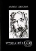 Kniha: Vybrané básně (Oldřich Mikulášek). Šimon Ryšavý, 2014 Kniha: Vybrané básně (Oldřich Mikulášek). Šimon Ryšavý, 2014