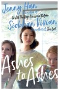 Kniha: Ashes to Ashes (Jenny Han a Siobhan Vivian). Simon & Schuster, 2019 Kniha: Ashes to Ashes (Jenny Han a Siobhan Vivian). Simon & Schuster, 2019