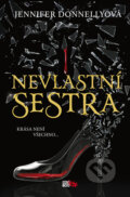 E-kniha: Nevlastní sestra (Jennifer Donnelly), 2019 E-kniha: Nevlastní sestra (Jennifer Donnelly), 2019
