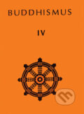Kniha: Buddhismus IV (CAD PRESS). CAD PRESS, 1994 Kniha: Buddhismus IV (CAD PRESS). CAD PRESS, 1994