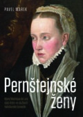 Kniha: Pernštejnské ženy (Pavel Marek). Nakladatelství Lidové noviny, 2018 Kniha: Pernštejnské ženy (Pavel Marek). Nakladatelství Lidové noviny, 2018
