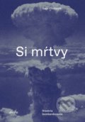 Kniha: Si mŕtvy (Sven Lindqvist). Absynt, 2019 Kniha: Si mŕtvy (Sven Lindqvist). Absynt, 2019