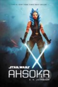Kniha: Star Wars: Ahsoka (E.K. Johnston). Disney, 2017 Kniha: Star Wars: Ahsoka (E.K. Johnston). Disney, 2017
