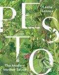 Kniha: Pesto The Modern Mother Sauce (Leslie Lennox). Agate Surrey, 2019 Kniha: Pesto The Modern Mother Sauce (Leslie Lennox). Agate Surrey, 2019