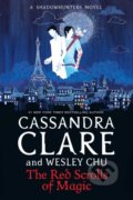 Kniha: Red Scrolls of Magic (Cassandra Clare a Wesley Chu). Simon & Schuster, 2019 Kniha: Red Scrolls of Magic (Cassandra Clare a Wesley Chu). Simon & Schuster, 2019