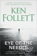 Kniha: Eye of the Needle (Ken Follett). Pan Macmillan, 2019 Kniha: Eye of the Needle (Ken Follett). Pan Macmillan, 2019