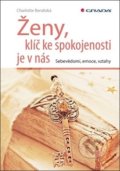 Kniha: Ženy, klíč ke spokojenosti je v nás (Charlotte Benátská). Grada, 2019 Kniha: Ženy, klíč ke spokojenosti je v nás (Charlotte Benátská). Grada, 2019
