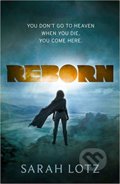 Kniha: Reborn (Sarah Lotz). Michael Joseph, 2022 Kniha: Reborn (Sarah Lotz). Michael Joseph, 2022