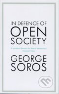 Kniha: In Defence of Open Society (George Soros). John Murray, 2019 Kniha: In Defence of Open Society (George Soros). John Murray, 2019