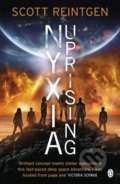 Kniha: Nyxia Uprising (Scott Reintgen). Penguin Books, 2020 Kniha: Nyxia Uprising (Scott Reintgen). Penguin Books, 2020