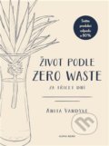Kniha: Život podle Zero Waste za třicet dní (Anita Vandyke). Alpha book, 2019 Kniha: Život podle Zero Waste za třicet dní (Anita Vandyke). Alpha book, 2019
