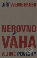 Kniha: Nerovnováha a jiné povídky (Jiří Weinberger). Weinberger Jiří, 2013 Kniha: Nerovnováha a jiné povídky (Jiří Weinberger). Weinberger Jiří, 2013