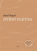 Jitřní flétna - Josef Topol, Torst, 2015