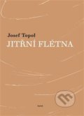 Kniha: Jitřní flétna (Josef Topol). Torst, 2015 Kniha: Jitřní flétna (Josef Topol). Torst, 2015