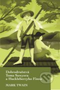 Kniha: Dobrodružstvá Toma Sawyera a Huckleberryho Finna (Mark Twain), 2020 Kniha: Dobrodružstvá Toma Sawyera a Huckleberryho Finna (Mark Twain), 2020