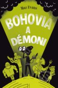 Kniha: Bohovia a démoni (Maz Evans). Slovart, 2020 Kniha: Bohovia a démoni (Maz Evans). Slovart, 2020