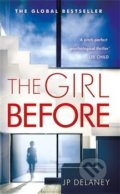Kniha: The Girl Before (J.P. Delaney). Quercus, 2018 Kniha: The Girl Before (J.P. Delaney). Quercus, 2018